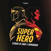 SUPER-HERO | Storia di Eroi e Supereroi