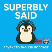 Superbly Said | Advanced English Vocabulary