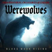 Supernatural Spirits - Werewolves