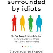 Surrounded by Idiots by Thomas Erikson, Book Summary, Podcast, English