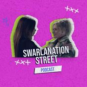 Swarlanation Street Podcast