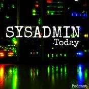 Sysadmin Today Podcast