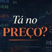 Tá no preço?