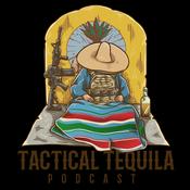 Tactical Tequila Podcast