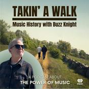 Takin' A Walk - Music History with Buzz Knight