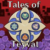 Tales of Teyvat: A Genshin Lore Podcast