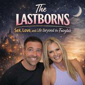 The Lastborns: Sex, Love, and Life Beyond the Fairytale