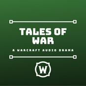 Tales of War: A Warcraft audio drama
