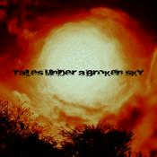 Tales Under A Broken Sky