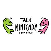 Talk Nintendo Podcast