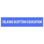 Talking Scottish Education