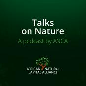 Talks on Nature: A podcast by ANCA
