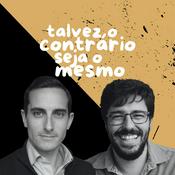 talvez o contrário seja o mesmo