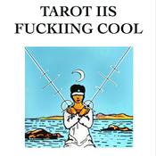 Tarot Is F*cking Cool