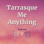 Tarrasque Me Anything