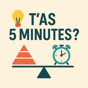 T’as 5 minutes ?