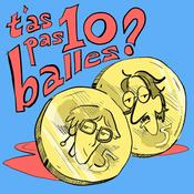 T’as pas dix balles ?