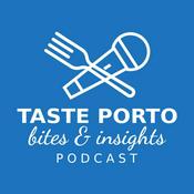 Taste Porto Bites and Insights Podcast