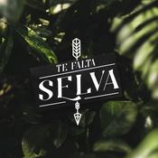 Te falta Selva - El podcast de encuentro de los Chamanes digitales.
