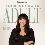 Teach Me How To Adult