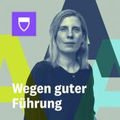 Wegen guter Führung - Der ehrliche Führungspodcast