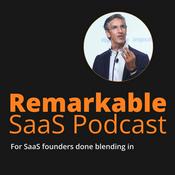 The Remarkable SaaS Podcast