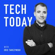 Tech Today with Eric Tarczynski