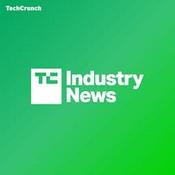 TechCrunch Industry News