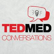 TEDMED Conversations