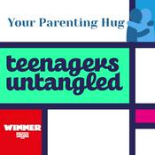 Parenting teenagers untangled. 🏆 Your Weekly Hug