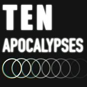 Ten Apocalypses