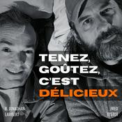 Tenez, goûtez, c'est délicieux