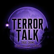 Terror Talk: True Crime, Serial Killers and Horror