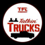 TFL Talkin' Trucks