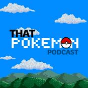 That Pokemon Podcast