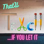 That'll Teach...If You Let It