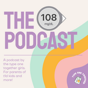 The 108 Podcast - Type 1 Diabetes