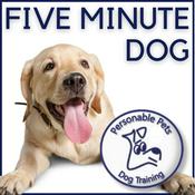 Five Minute Dog by Personable Pets Dog Training