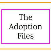 The Adoption Files