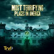Most Terrifying Places in America