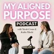 My Aligned Purpose | Business Coaching for Female Entrepreneurs Ready to Attract High-Ticket Clients + Scale While Having Fun