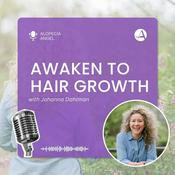 The Alopecia Angel Podcast "Awaken to Hair Growth"