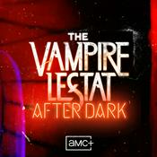 AMC+ The Vampire Lestat: After Dark
