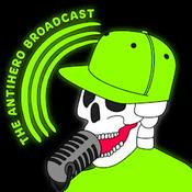 The Antihero Broadcast