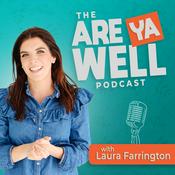 The Are Ya Well Podcast