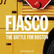 Fiasco: The Battle for Boston