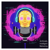 Artificially Intelligent Marketing
