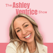 The Ashley Ventrice Show | Toddler Parenting & Child Development
