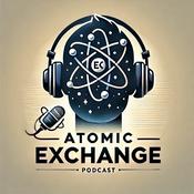 The Atomic Exchange Podcast
