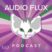 The Audio Flux Podcast